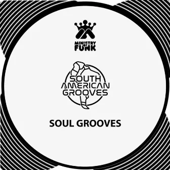 Soul Grooves by Ministry Of Funk