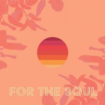 For the Soul by Isage Beats