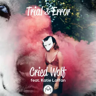 Cried Wolf (feat. Katie Laffan) by Unknown Artist