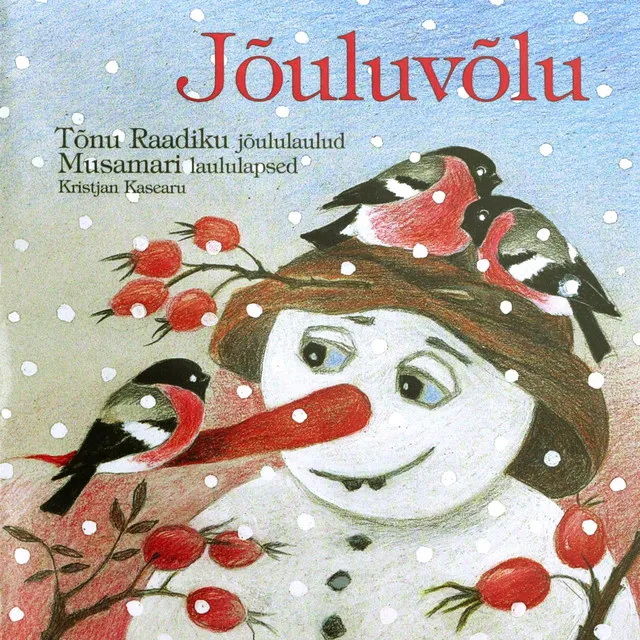 Jõuluvõlu. Tõnu Raadiku jõululaulud