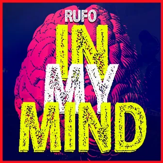 In My Mind by Rufo