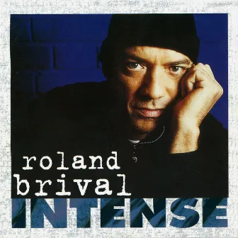 Intense by Roland Brival