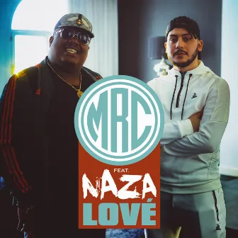 Lové (feat. Naza) by MRC