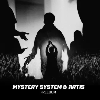 Freedom by Mystery System