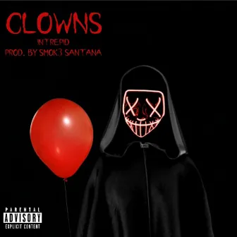 Clowns by TheRealIntrepid