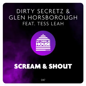 Scream & Shout by Dirty Secretz