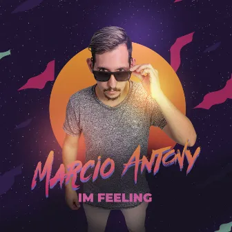 Im Feeling by Márcio Antony