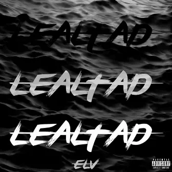 Lealtad by ELV