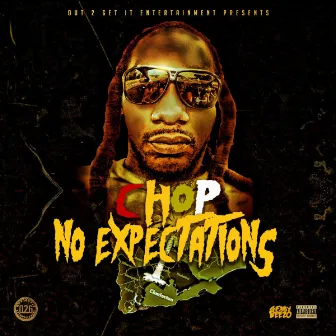 No Expectations by Chop