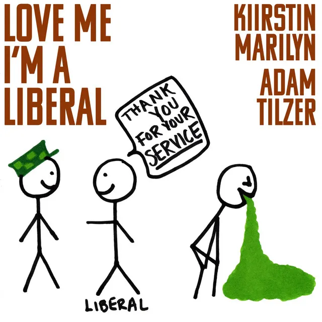 Love Me, I'm a Liberal