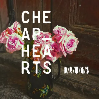 Cheap Hearts by D/R/U/G/S