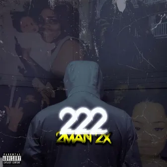 222 by 2Man 2x