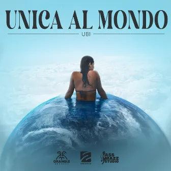 Unica al mondo by Ubi