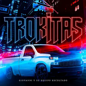 Trokitas by Giovanni Y Su Equipo Escoltado