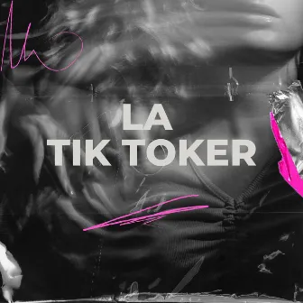 La Tik Toker by Steven la Rabia