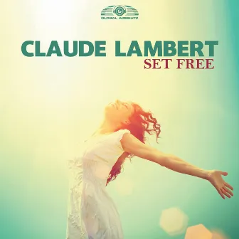 Set Free by Claude Lambert