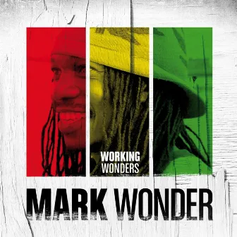 Working Wonders by Mark Wonder