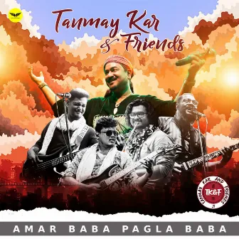 Amar Baba Pagla Baba by Tanmay Kar and Friends