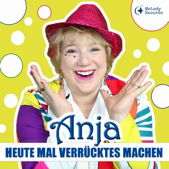 Heute mal Verrücktes machen by Anja