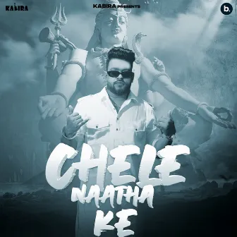 Chele Naatha Ke by Kabira