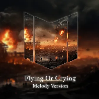 Flying Or Crying (Melody Version) by ChilledLab