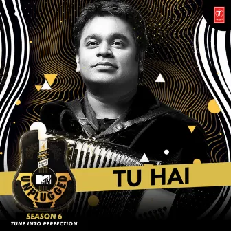 Tu Hai (Mtv Unplugged Season 6) by Sanah Moidutty