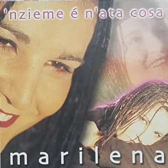 'Nzieme è n'ata cosa by Marilena