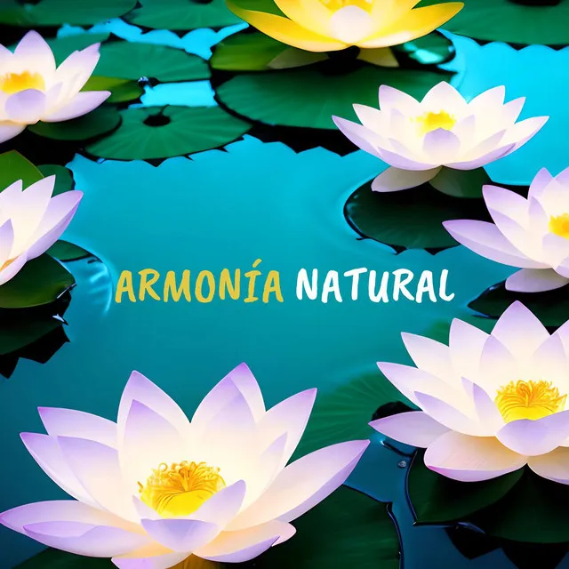 Armonía Natural: Canciones Increíbles & Sonidos de la Naturaleza para Masaje Ayurvédico & Relajación