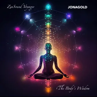 The Body's Wisdom by ZenSound Voyager