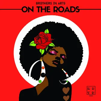 On The Roads by Brothers in Arts