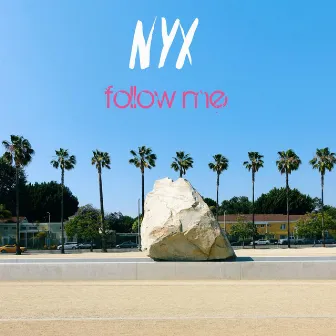 Follow Me by NYX