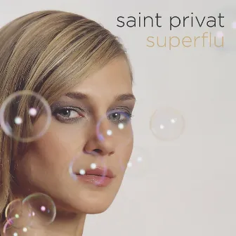 Superflu by Saint Privat