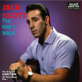 The Way I Walk by Jack Scott