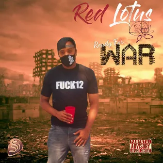 Ready for War by Red Lotus