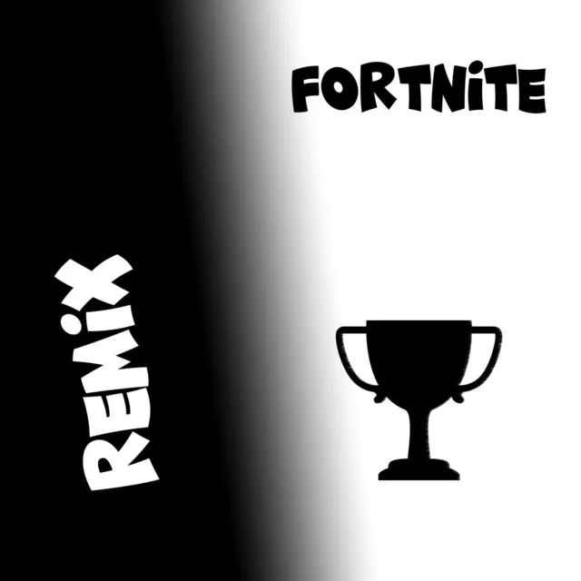 Fortnite (Remix)