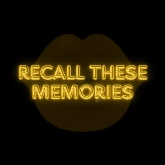 Recall These Memories by Sboulouf Le Detective