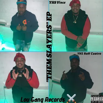 THEM SLAYERS by YHS RaH Cuatro