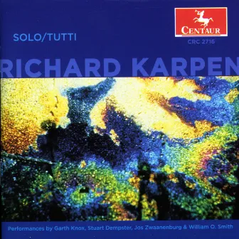 Karpen: Solo/Tutti by Richard Karpen