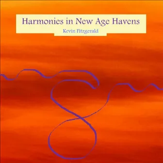 Harmonies In New Age Havens by Kevin Fitzgerald