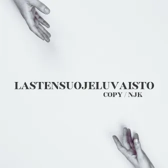 Lastensuojeluvaisto by Copy