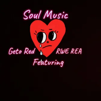 Soul Music by Geto Red