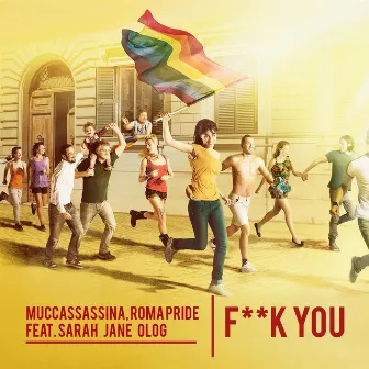 F**k You (feat. Sarah Jane Olog) by Roma Pride