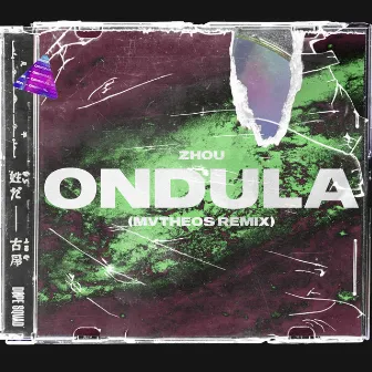 Ondula (MVTHEOS Remix) by MVTHEOS