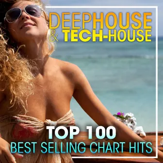 Deep House & Tech-House Top 100 Best Selling Chart Hits + DJ Mix by Dubstep Spook