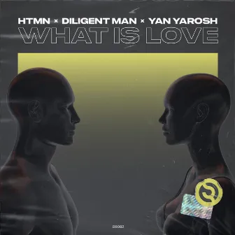 What Is Love by HTMN