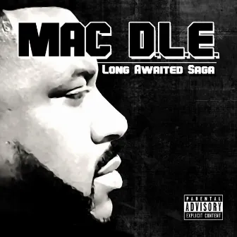 Long Awaited Saga by Mac D.L.E.