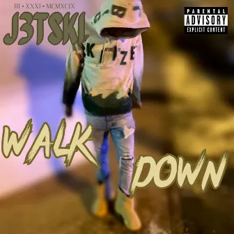 Walk Down by J3tski LJ