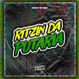 Ritzin da Putaria by Whanted Fluxos