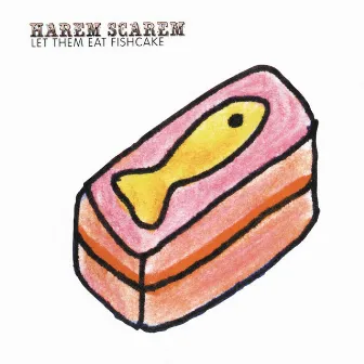 Let Them Eat Fishcake by Harem Scarem