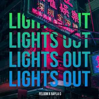 Lights Out by Felium